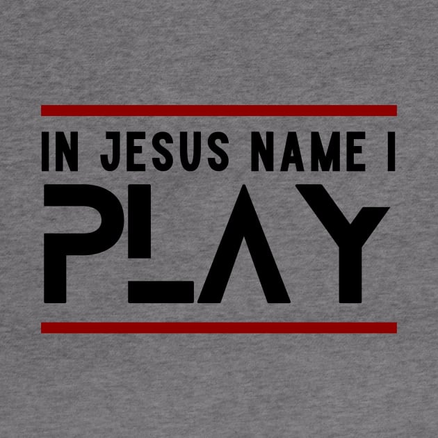 In Jesus Name I Play | Christian by All Things Gospel